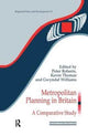 Book cover of: Metropolitan Planning in Britain. By: Peter Roberts