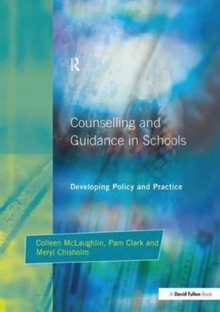 Book cover of: Counseling and Guidance in Schools. By: Colleen McLaughlin