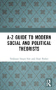 Book cover of: A-Z Guide to Modern Social and Political Theorists. By: Professor Stuart Sim