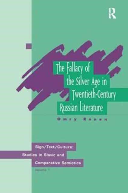 Book cover of: Fallacy of Silver Age. By: Omry Ronen