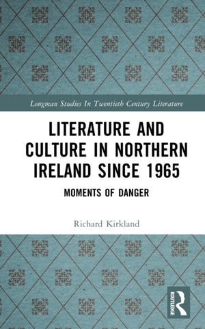Literature and Culture in Northern Ireland Since 1965