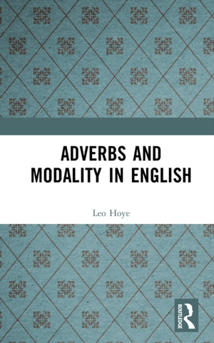 Adverbs and Modality in English