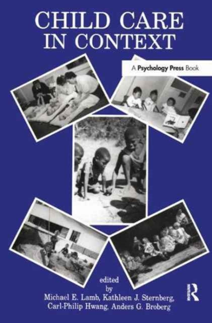 Book cover of: Child Care in Context. By: Michael E. Lamb