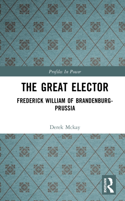 Book cover of: Great Elector. By: Derek McKay