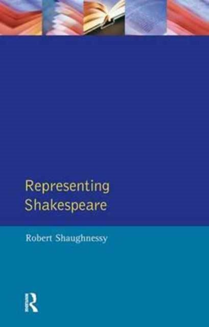 Book cover of: Representing Shakespeare. By: Robert Shaughnessy
