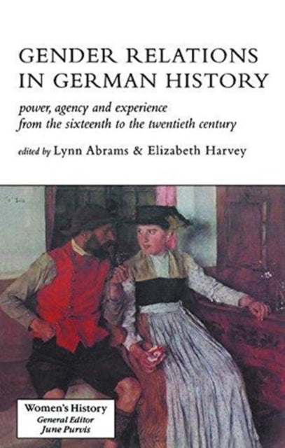 Book cover of: Gender Relations In German History. By: Lynn Abrams