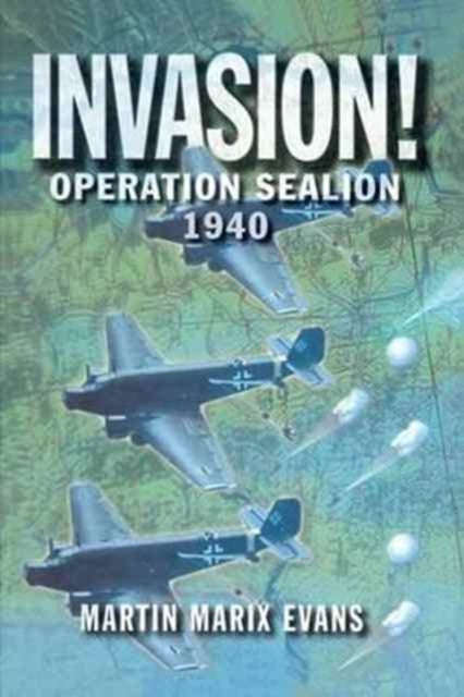 Book cover of: Invasion!. By: Martin Marix Evans