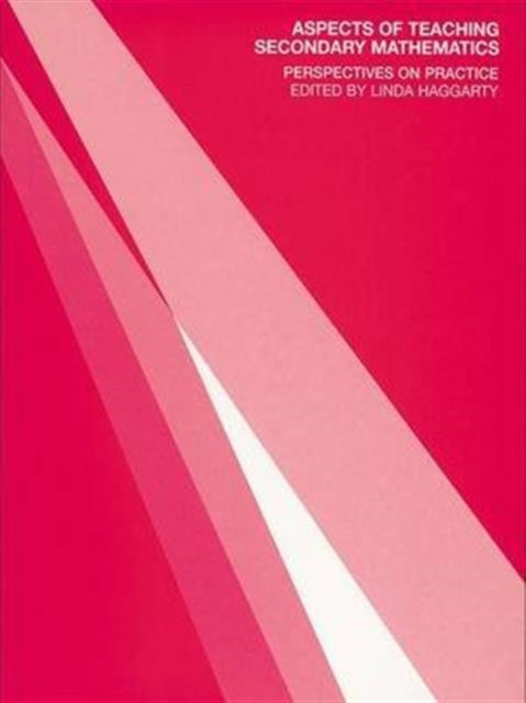 Book cover of: Aspects of Teaching Secondary Mathematics. By: Linda Haggarty