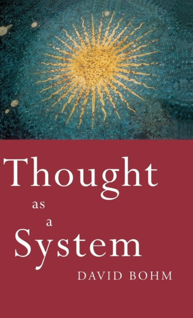Book cover of: Thought as a System. By: David Bohm