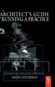 Book cover of: Architect's Guide to Running a Practice. By: David Littlefield