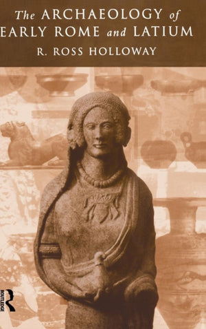 Archaeology of Early Rome and Latium