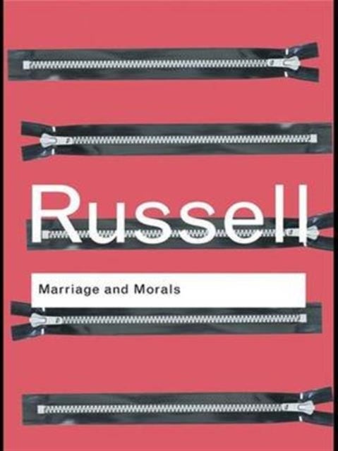 Book cover of: Marriage and Morals. By: Bertrand Russell
