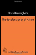 The Decolonization Of Africa