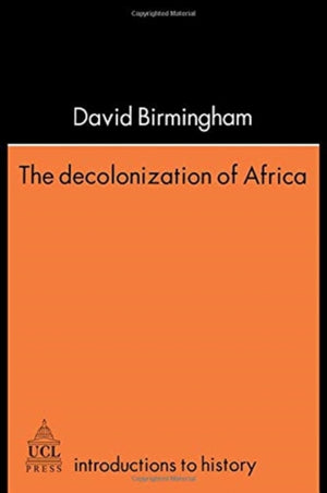 The Decolonization Of Africa