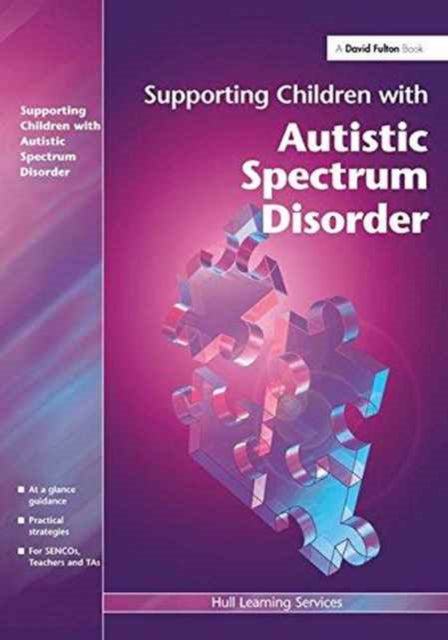 Book cover of: Supporting Children with Autistic Spectrum Disorders. By: A. P. H. Peters