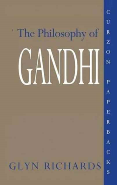 Book cover of: Philosophy of Gandhi. By: Glyn Richards