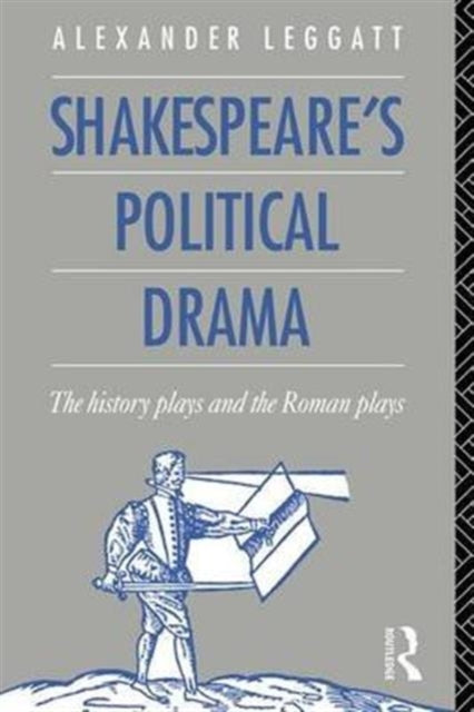 Shakespeare's Political Drama