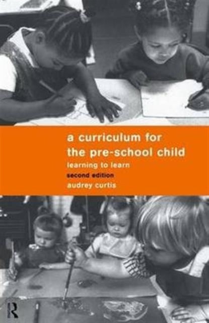 Book cover of: Curriculum for the Pre-School Child. By: Audrey Curtis