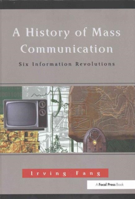 Book cover of: History of Mass Communication. By: Irving Fang