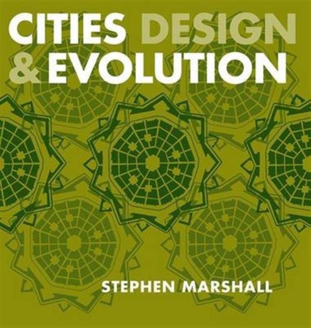 Book cover of: Cities Design and Evolution. By: Stephen Marshall