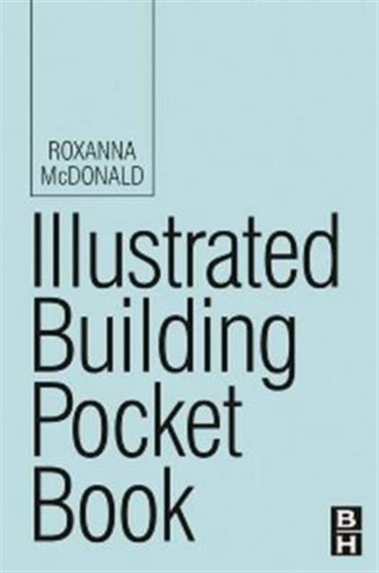 Book cover of: Illustrated Building Pocket Book. By: Roxanna McDonald