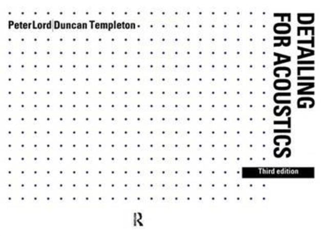 Book cover of: Detailing for Acoustics. By: Peter Lord