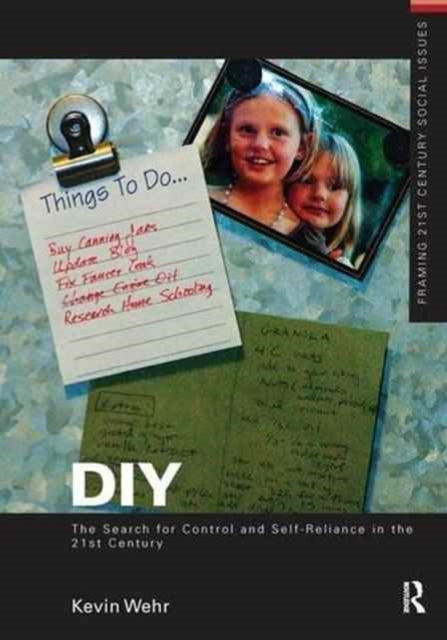 Book cover of: DIY: The Search for Control and Self-Reliance in the 21st Century. By: Kevin Wehr