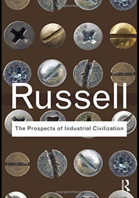 Book cover of: Prospects of Industrial Civilization. By: Bertrand Russell