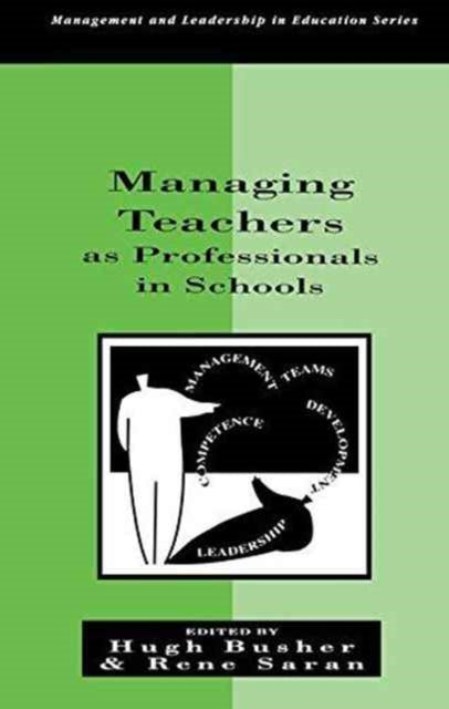 Book cover of: Managing Teachers as Professionals in Schools. By: Hugh Busher