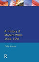 Book cover of: History of Modern Wales 1536-1990. By: Philip Jenkins