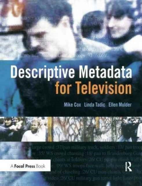 Book cover of: Descriptive Metadata for Television. By: Cox, Mike