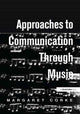 Book cover of: Approaches to Communication through Music. By: Dave Hewett