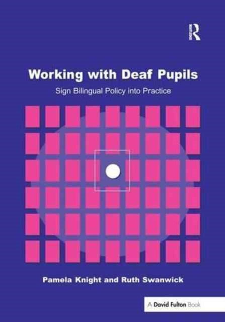 Book cover of: Working with Deaf Children. By: Pamela Knight