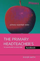 Book cover of: Primary Headteacher's Handbook. By: Roger Smith