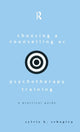 Book cover of: Choosing a Counselling or Psychotherapy Training. By: Sylvie K. Schapira