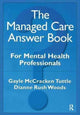 Book cover of: Managed Care Answer Book. By: Gayle McCracken Tuttle