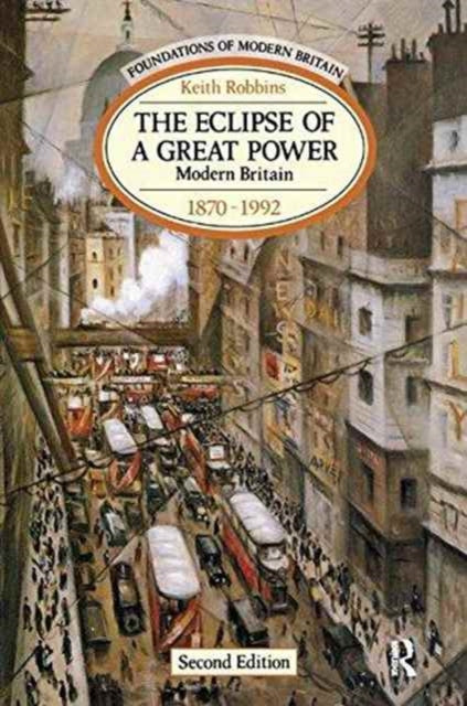 Book cover of: Eclipse of a Great Power. By: Keith Robbins