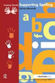 Book cover of: Supporting Spelling