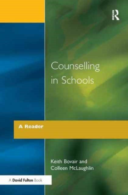 Book cover of: Counselling in Schools - A Reader. By: Keith Bovair
