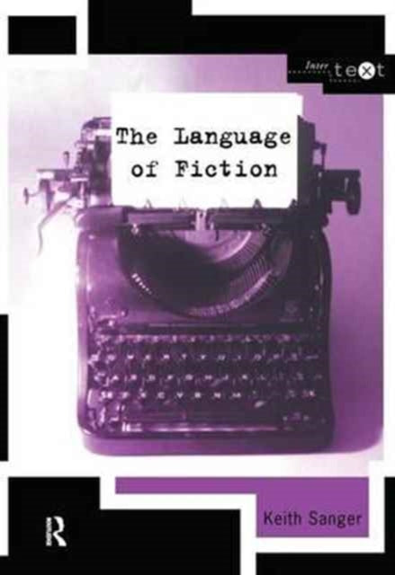 Book cover of: Language of Fiction. By: Keith Sanger