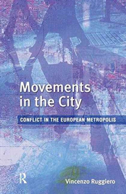 Book cover of: Movements in the City. By: Vincenzo Ruggiero
