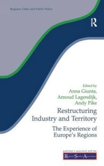 Book cover of: Restructuring Industry and Territory. By: Anna Giunta