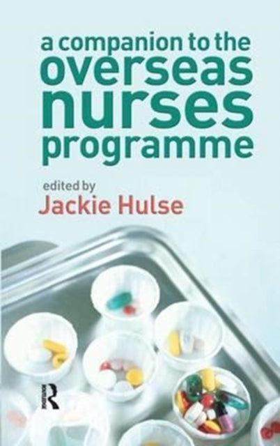Book cover of: Companion to the Overseas Nurses Programme. By: Jackie Hulse