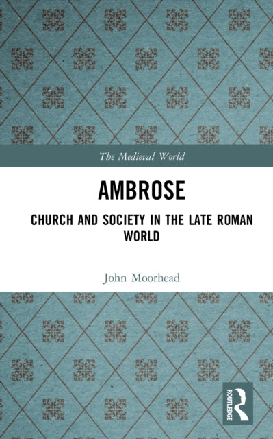 Book cover of: Ambrose. By: John Moorhead