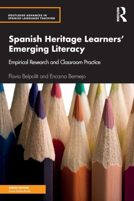 Book cover of: Spanish Heritage Learners' Emerging Literacy. By: Flavia L. Belpoliti