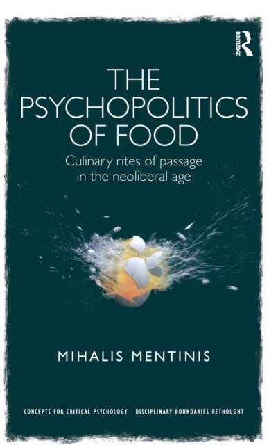 Book cover of: Psychopolitics of Food. By: Mihalis Mentinis