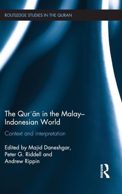 Book cover of: Qur'an in the Malay-Indonesian World. By: Majid Daneshgar