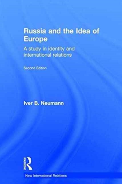 Book cover of: Russia and the Idea of Europe. By: Iver B. Neumann