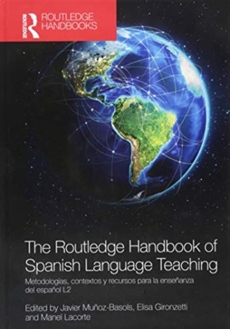 The Routledge Handbook of Spanish Language Teaching