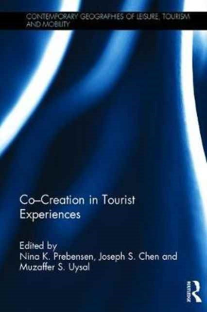 Book cover of: Co - Creation in Tourist Experiences. By: Nina K. Prebensen